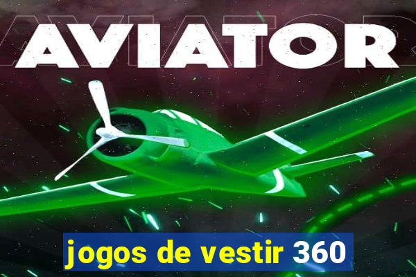 jogos de vestir 360